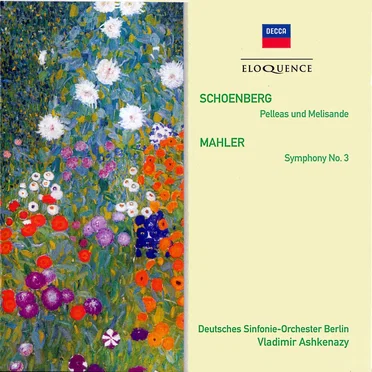 Schoenberg: Pelleas und Melisande / Mahler: Symphony no. 3