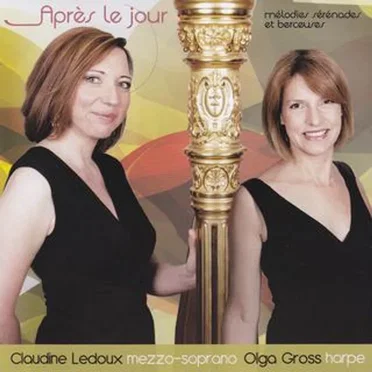 Après le jour: mélodies, sérénades et berceuses by Claudine Ledoux - album cover