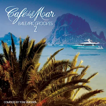Café del Mar: Balearic Grooves 2 by Various Artists - album cover