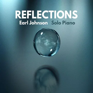 Reflections (solo piano) by Earl Johnson - album cover