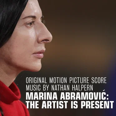 Marina Abramović: The Artist Is Present (Original Motion Picture Score)