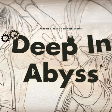 Deep in Abyss by Ninomae Ina’nis - album cover