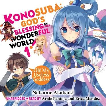 Konosuba: God’s Blessing on This Wonderful World! Vol. 1: Oh! My Useless Goddess! by Natsume Akatsuki - album cover