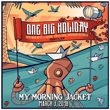 One Big Holiday, Punta Cana, DR, March 3, 2018