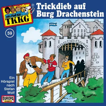 TKKG 59: Trickdieb auf Burg Drachenstein by Stefan Wolf - album cover