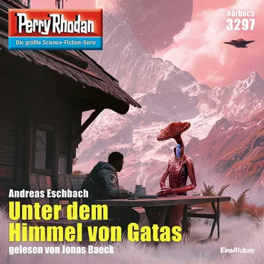 Unter dem Himmel von Gatas [Perry Rhodan - Erstauflage 3297 (Ungekürzt)] by Andreas Eschbach - album cover