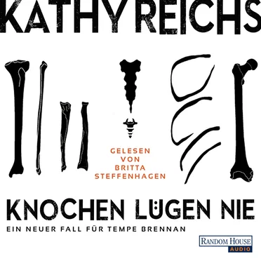 Knochen lügen nie by Kathy Reichs - album cover