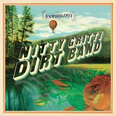 Anthology by Nitty Gritty Dirt Band - album cover