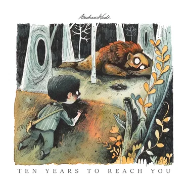 Ten Years To Reach You by Andrew Wade - album cover