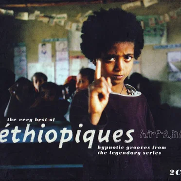 The Very Best of Éthiopiques: Hypnotic Grooves From the Legendary Series by Various Artists - album cover