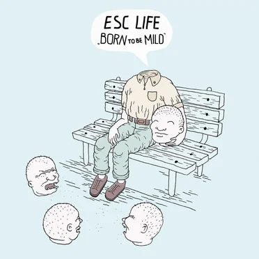Born to Be Mild by ESC Life - album cover