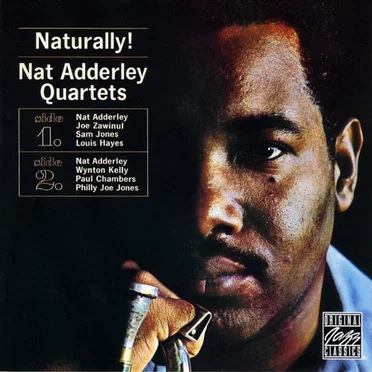 Naturally!: Nat Adderley Quartets