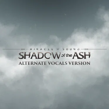 Shadow of the Ash (alternate vocals version)