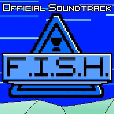 F.I.S.H. (Original Game Soundtrack)