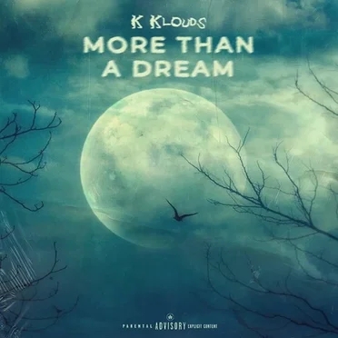 More Than a Dream by K Klouds - album cover
