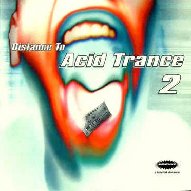 Distance to Acid Trance 2 by Various Artists - album cover
