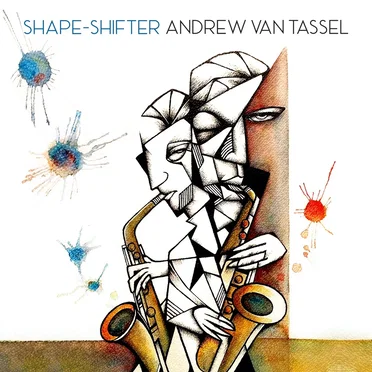 Shape‐Shifter by Andrew van Tassel - album cover