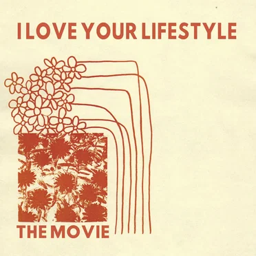 The Movie by I Love Your Lifestyle - album cover