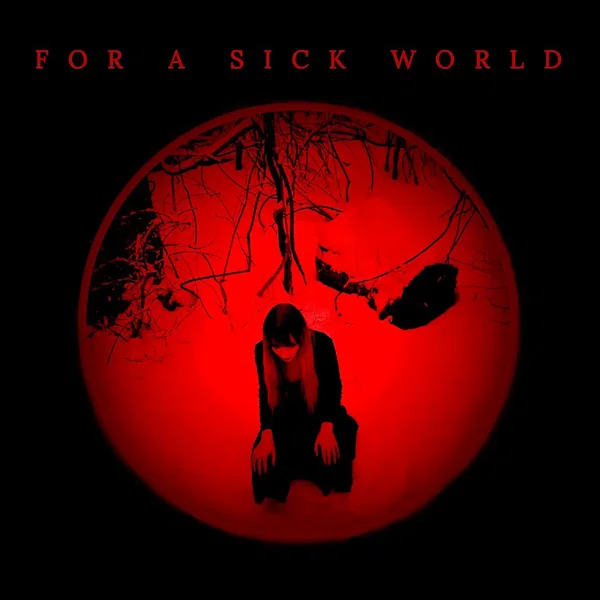 For A Sick World