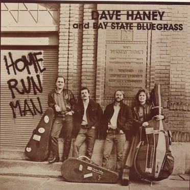 Home Run Man by Dave Haney and Bay State Bluegrass - album cover