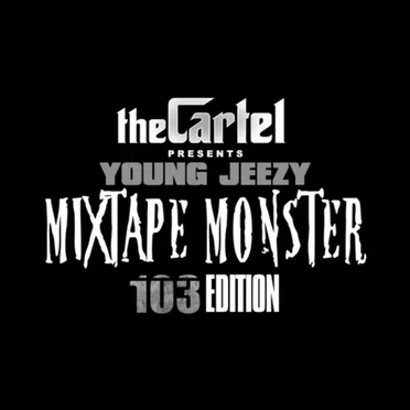 Mixtape Monster: 103 Edition by Young Jeezy - album cover