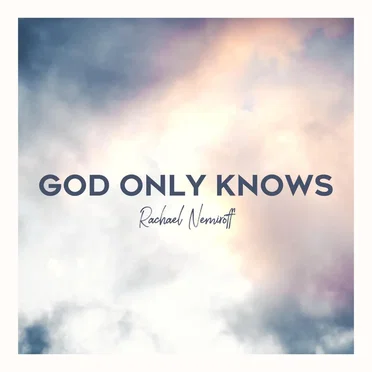 God Only Knows by Rachael Nemiroff - album cover