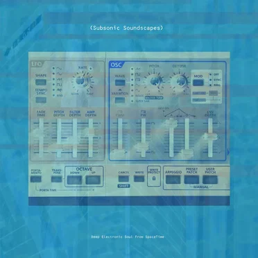 Subsonic Soundscapes: Deep Electronic Soul From SpaceTime by Various Artists - album cover
