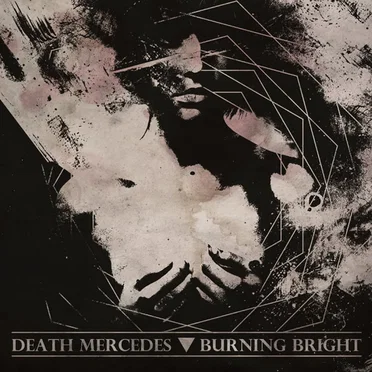 Death Mercedes / Burning Bright by Death Mercedes - album cover