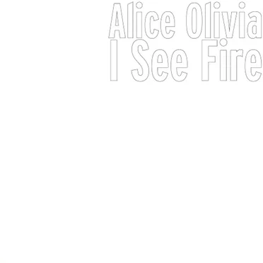 I See Fire by Alice Olivia - album cover