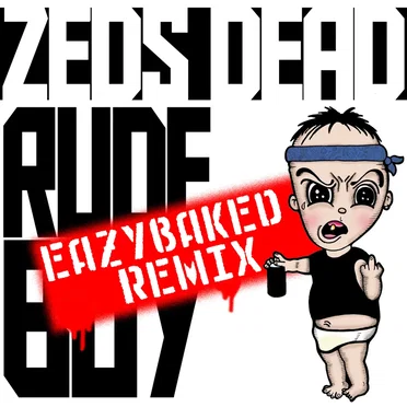 Rude Boy (EAZYBAKED remix)