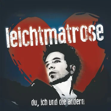 Du, ich und die andern by Leichtmatrose - album cover