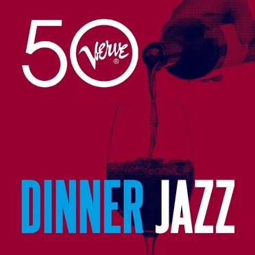 Dinner Jazz - Verve 50 by Various Artists - album cover