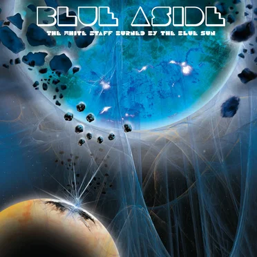 The White Staff Burned by the Blue Sun by Blue Aside - album cover