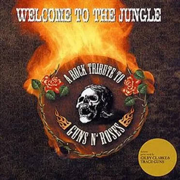 Welcome to the Jungle: A Rock Tribute to Guns N' Roses by Various Artists - album cover
