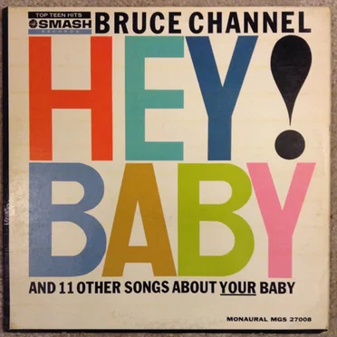Hey! Baby by Bruce Channel - album cover