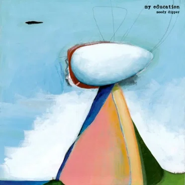 Moody Dipper by My Education - album cover