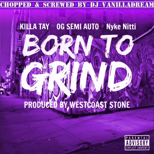 Born to Grind (Chopped & Screwed)