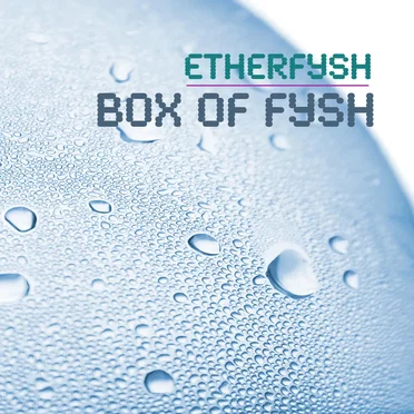 Box of Fysh by Etherfysh - album cover