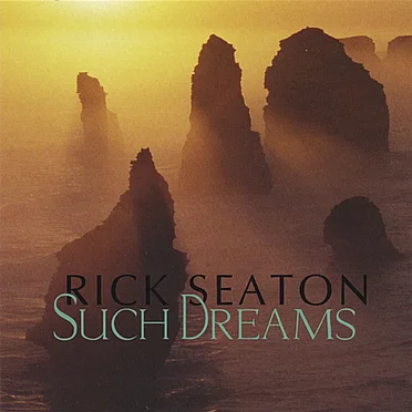Such Dreams by Rick Seaton - album cover