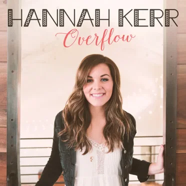 Overflow by Hannah Kerr - album cover