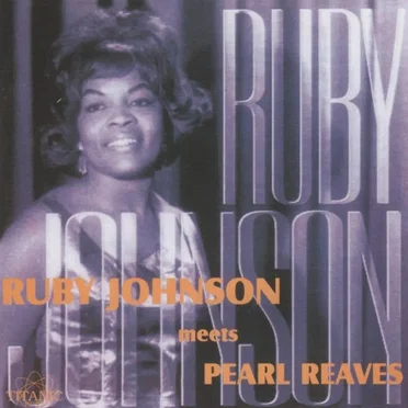 Ruby Johnson Meets Pearl Reaves by Various Artists - album cover