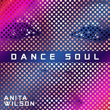 Dance Soul by Anita Wilson - album cover