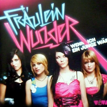 Wenn ich ein Junge wär by Fräulein Wunder - album cover