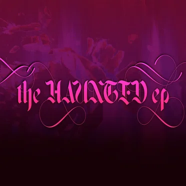 the HAUNTED ep