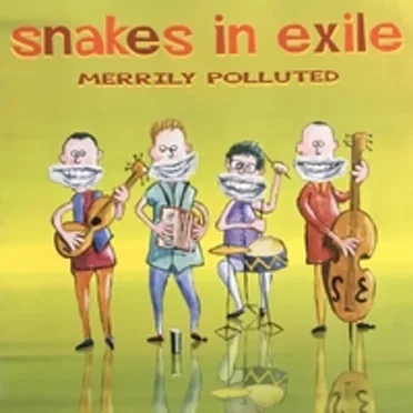 Merrily Polluted by Snakes in Exile - album cover