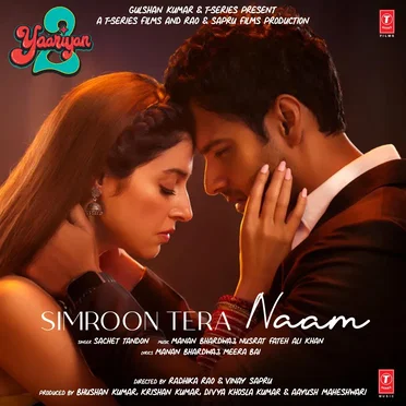 Simroon Tera Naam (From “Yaariyan 2”)