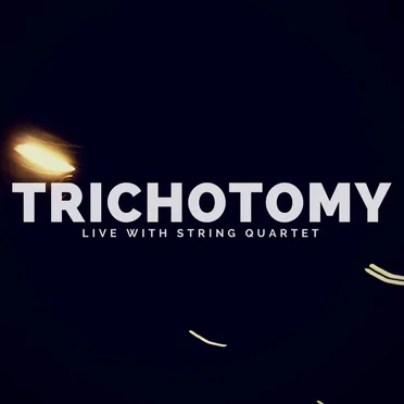 Trichotomy: Live with String Quartet by Trichotomy - album cover