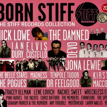 Born Stiff: The Stiff Records Collection by Various Artists - album cover