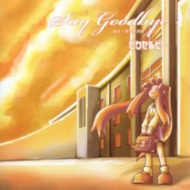 Say goodbye