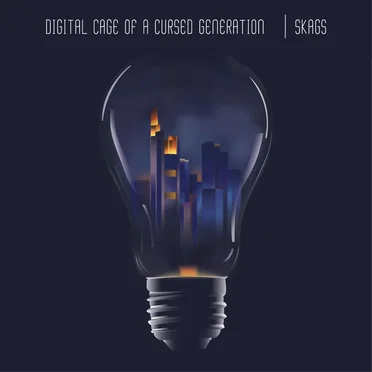 Digital Cage of a Cursed Generation by SKAGS - album cover